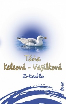 Táňa Keleová-Vasilková - Zrkadlo_product